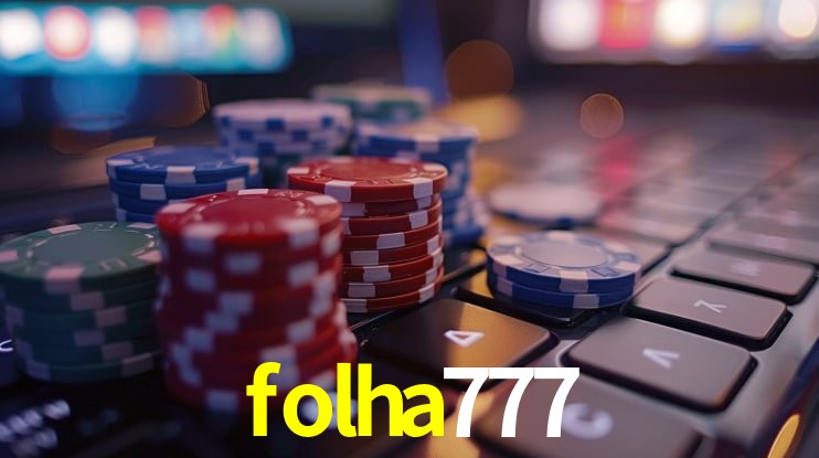 folha777 - cassino ao vivo